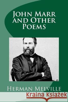 John Marr and Other Poems Herman Melville Mybook 9781976104848 Createspace Independent Publishing Platform