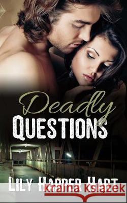 Deadly Questions Lily Harper Hart 9781976105739 Createspace Independent Publishing Platform