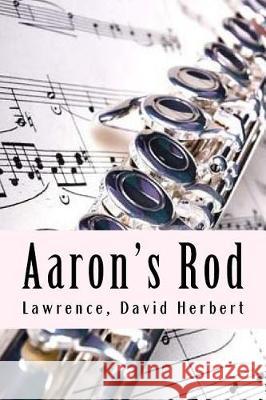 Aaron's Rod Lawrence Davi 9781976108594 Createspace Independent Publishing Platform