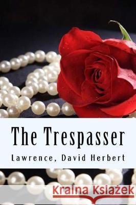 The Trespasser Lawrence Davi 9781976109300 Createspace Independent Publishing Platform