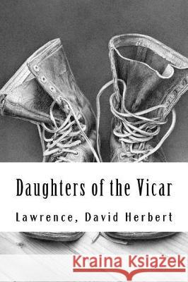 Daughters of the Vicar Lawrence Davi 9781976109751 Createspace Independent Publishing Platform