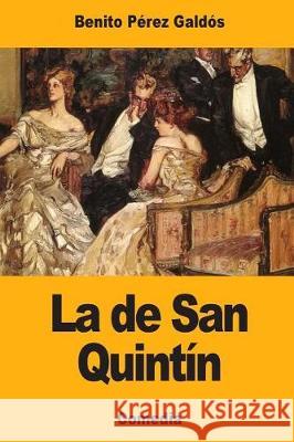 La de San Quintín Galdos, Benito Perez 9781976114427