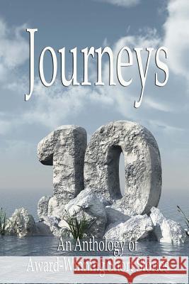 Journeys X-An Anthology of Award-Winning Short Stories Jack Petro Rita Boehm Allen W. Watkins 9781976122057 Createspace Independent Publishing Platform