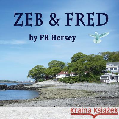 Zeb & Fred Pr Hersey 9781976132872