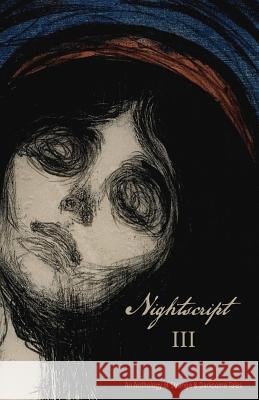 Nightscript Volume 3 C. M. Muller C. M. Muller Simon Strantzas 9781976140488