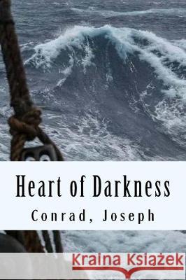Heart of Darkness Conrad Joseph 9781976146466 Createspace Independent Publishing Platform