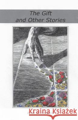 The Gift and Other Stories M. A. Florence 9781976149412 Createspace Independent Publishing Platform