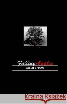Falling Apples: Selected Poems William Davi 9781976151736 Createspace Independent Publishing Platform