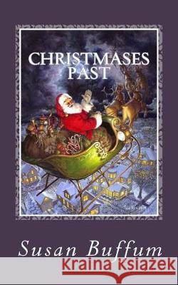 Christmases Past Susan Buffum 9781976152542