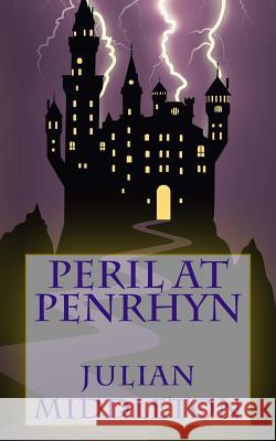 Peril at Penrhyn Julian Middleton 9781976167652 Createspace Independent Publishing Platform