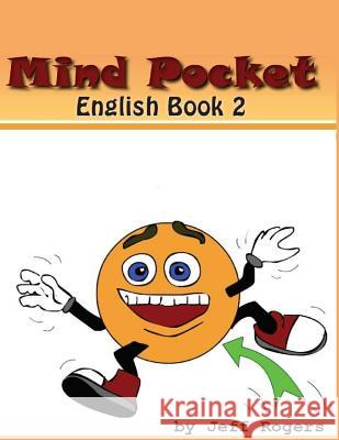 Mindpocket English Book 2: Action Verbs Jeff Rogers 9781976168154