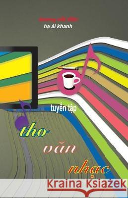 Tho - Van - Nhac (Tuyen Tap 1) Viet Dien Duong 9781976176807 Createspace Independent Publishing Platform