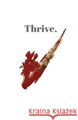 Thrive. Liria Forsythe 9781976177279