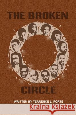 The Broken Circle Terrence L. Forte 9781976185304
