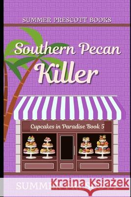 Southern Pecan Killer Summer Prescott 9781976187414