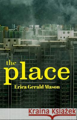 The Place Erica Gerald Mason 9781976188497