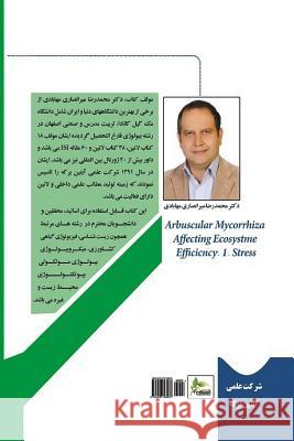 Mycorrhizal Fungi Affecting Ecosystem Efficiency: I. Stress (in Persian) Prof Mohammad Miransari 9781976193972 Createspace Independent Publishing Platform
