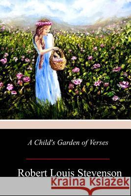 A Child's Garden of Verses Robert Louis Stevenson 9781976208317