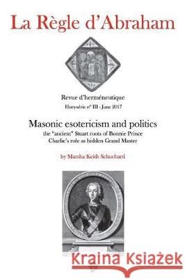 La Règle d'Abraham Hors-série #3 (B&W): Masonic esotericism and politics: the 