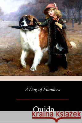 A Dog of Flanders Ouida 9781976209307