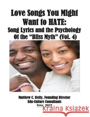 Love Songs You Might Want to Hate: Song Lyrics and the Psychology of the 