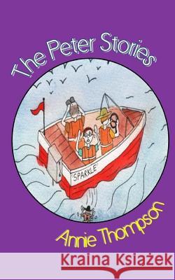 The Peter Stories Annie Thompson 9781976212734