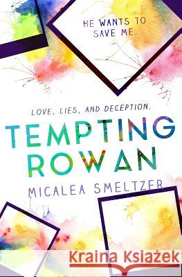 Tempting Rowan Micalea Smeltzer 9781976219641 Createspace Independent Publishing Platform