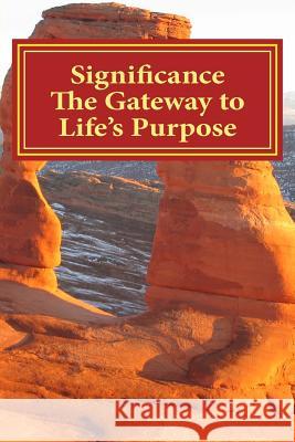 Significance The Gateway to Life's Purpose Humphreys, Richard 9781976225543