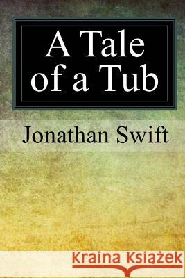 A Tale of a Tub Jonathan Swift 9781976235627