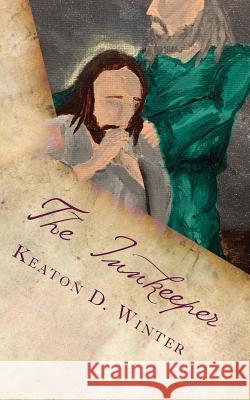 The Innkeeper Keaton D. Winter 9781976241048 Createspace Independent Publishing Platform