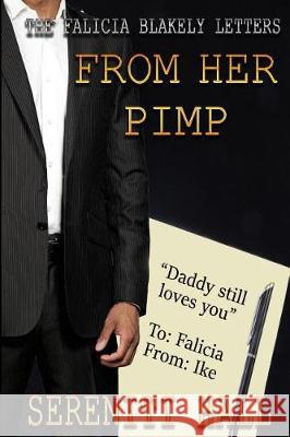 The Falicia Blakely letters from her Pimp Wilson, L. J. 9781976242465 Createspace Independent Publishing Platform