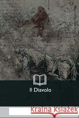 Il Diavolo Arturo Graf 9781976244780 Createspace Independent Publishing Platform