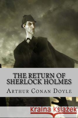 The Return of Sherlock Holmes Arthur Conan Doyle 9781976245664 Createspace Independent Publishing Platform