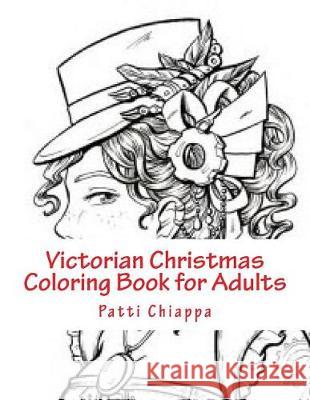 Victorian Christmas Coloring Book for Adults Patti Chiappa 9781976267642