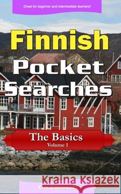 Finnish Pocket Searches - The Basics - Volume 1: A set of word search puzzles to aid your language learning Zidowecki, Erik 9781976298318
