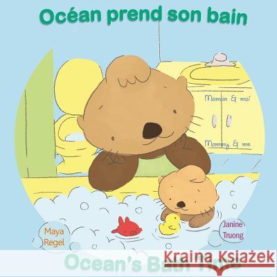 Océan prend son bain/Ocean's Bath Time Regel, Maya 9781976300332