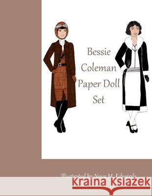 Bessie Coleman Paper Doll Set Nova M. Edwards 9781976304811 Createspace Independent Publishing Platform