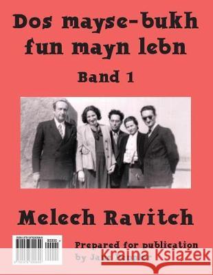 DOS Mayse-Bukh Fun Mayn Lebn: Band 1 Melech Ravitch Jane Peppler 9781976305849
