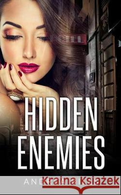 Hidden Enemies Andrea Bills 9781976307591