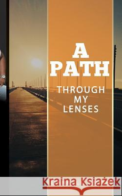 Apath: Through My Lenses Darrell Smith 9781976311598