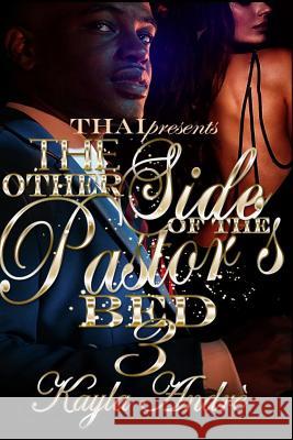 The Other Side Of The Pastor's Bed 3 Andre, Kayla 9781976325465 Createspace Independent Publishing Platform