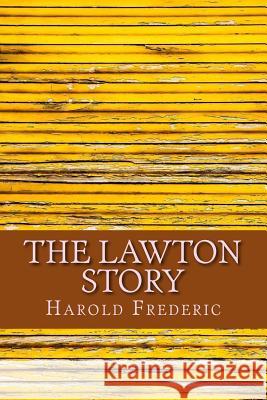 The Lawton Girl Harold Frederic 9781976325557