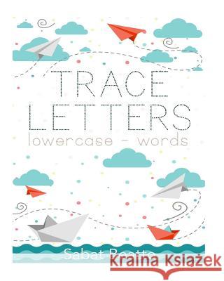 Trace letters: lower-case words Sabat Beatto 9781976332463