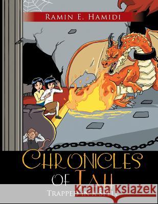 Chronicles of Tah: Trapped in a Spell Ramin E. Hamidi 9781976333729