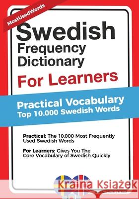 Swedish Frequency Dictionary For Learners: Practical Vocabulary - Top 10000 Swedish Words Kool, E. 9781976339257 Createspace Independent Publishing Platform