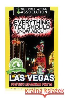 Everything You Should Know About: Las Vegas Richards, Anne 9781976341335