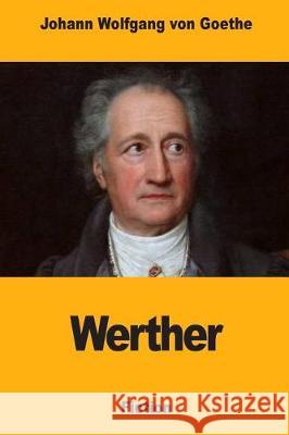 Werther Johann Wolfgang Vo Pierre LeRoux 9781976342349 Createspace Independent Publishing Platform