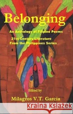 Belonging Milagros V. T. Garcia 9781976344527 Createspace Independent Publishing Platform