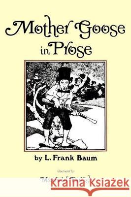 Mother Goose in Prose L. Frank Baum Maxfield Parrish 9781976344954 Createspace Independent Publishing Platform