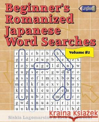 Beginner's Romanized Japanese Word Searches - Volume 2 Erik Zidowecki Siskia Lagomarsino 9781976349256